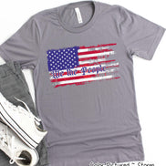 We The People American Flag Patriotic Tee