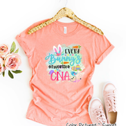 Every Bunny's Favorite CNA Easter Tee