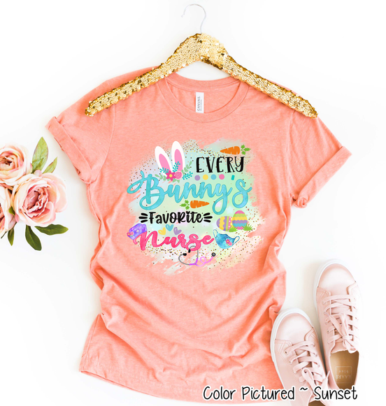 Every Bunny's Favorite Nurse Easter Tee