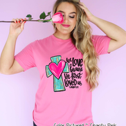 We Love Because He First Loved Us Cross Heart Shirt