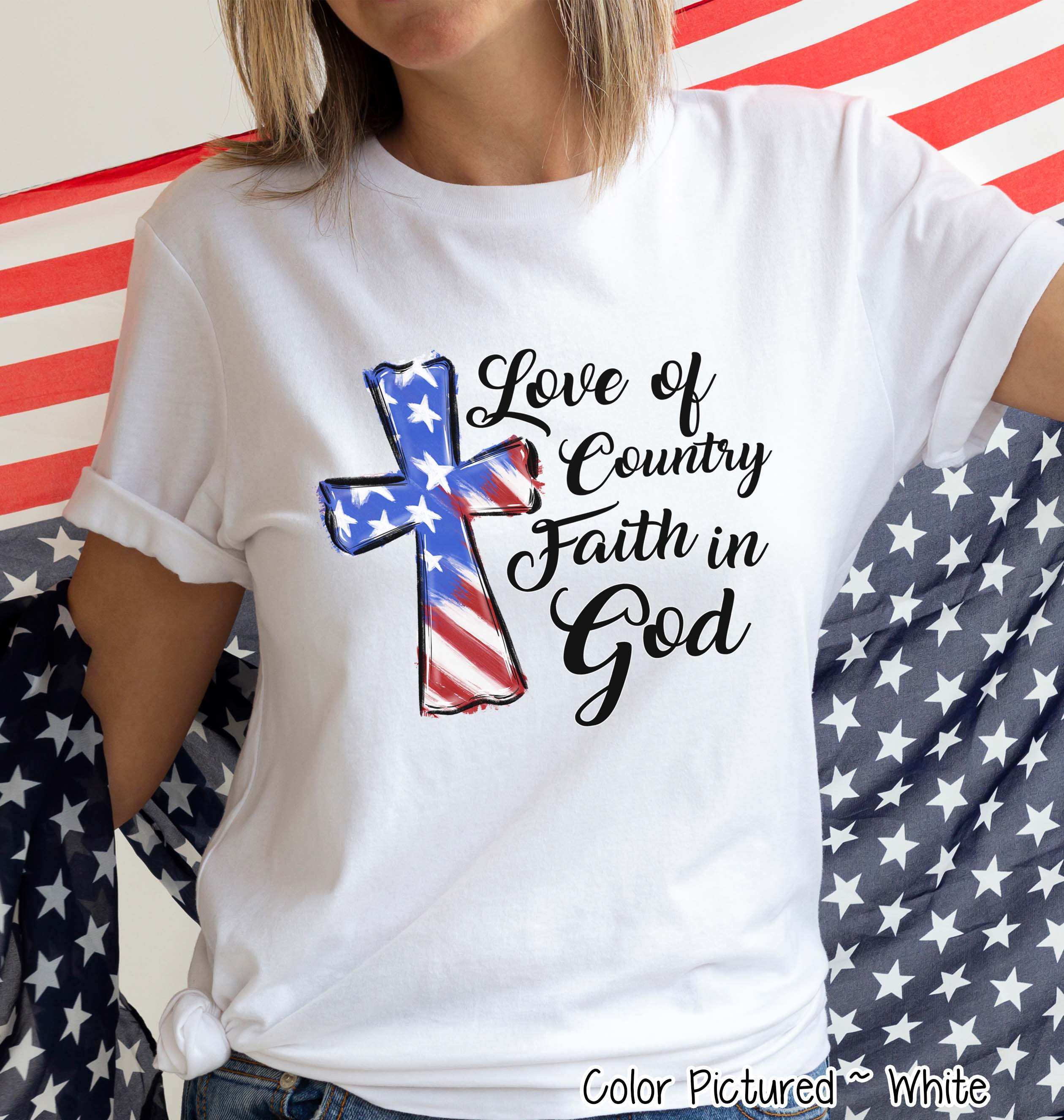 Love of Country Faith In God Patriotic Cross Tee