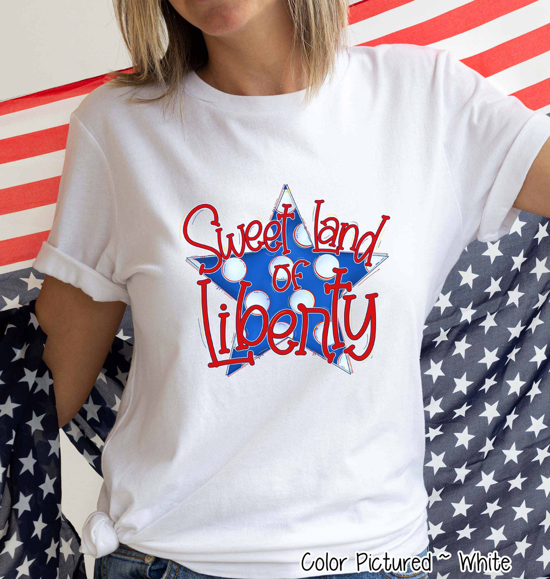 Sweet Land of Liberty Patriotic Tee