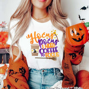 Hocus Pocus I need Coffee To Focus Halloween Tee