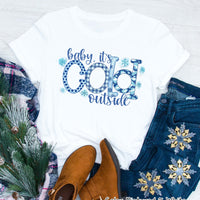 Baby Its Cold Outside Holiday Tee