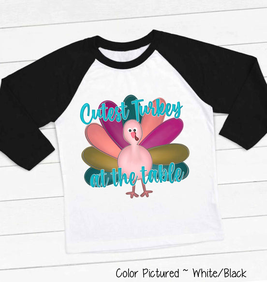 Cutest Turkey at the Table Thanksgiving Raglan Tee