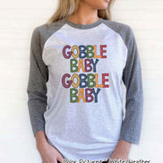 Gobble Baby Gobble Baby Thanksgiving Raglan Tee