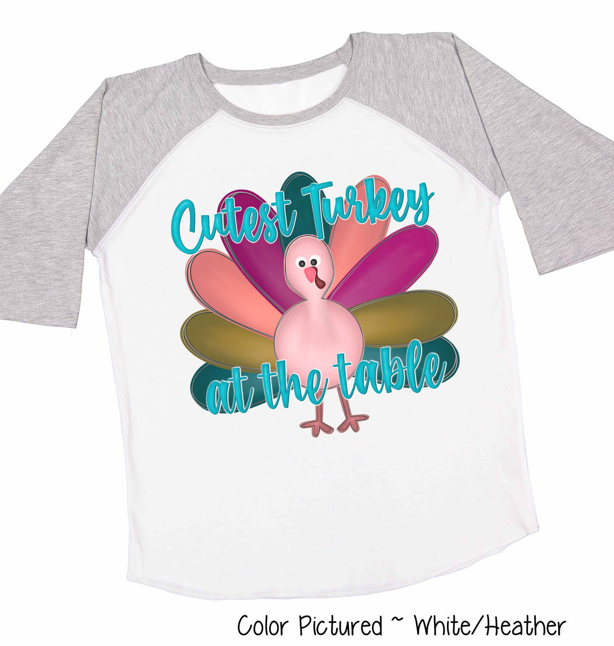 Cutest Turkey at the Table Thanksgiving Raglan Tee