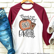 These are a Few of My Favorite Things Monogram Fall Raglan Tee
