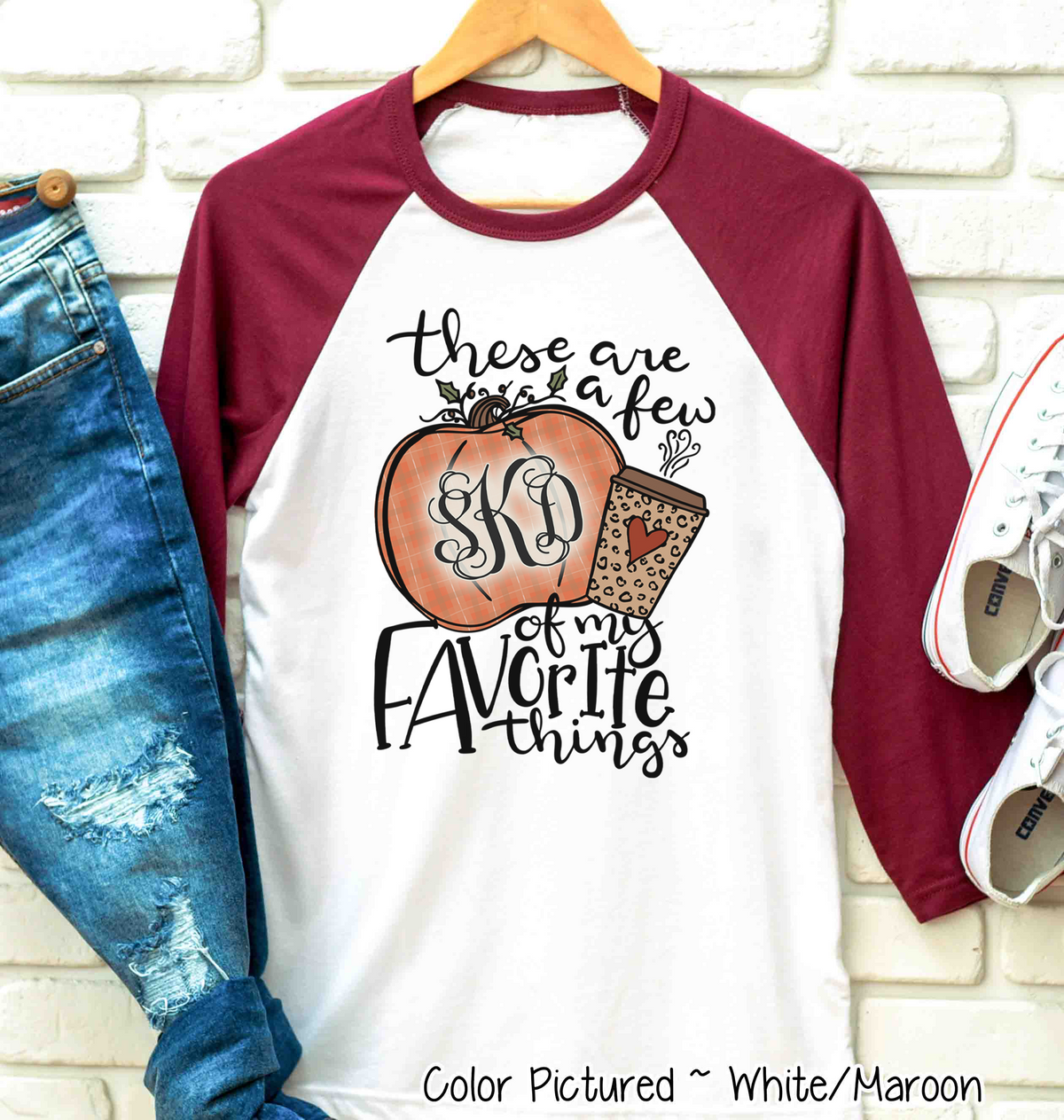 These are a Few of My Favorite Things Monogram Fall Raglan Tee