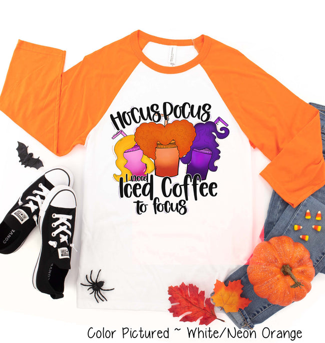 Hocus Pocus I Need Iced Coffee to Focus Halloween Raglan Tee