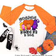 Hocus Pocus I Need Loaded Tea to Focus Halloween Raglan Tee