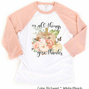 In All Things Give Thanks Pink Floral Pumpkin Raglan Tee