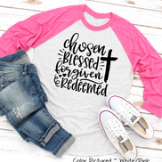 Chosen, Blessed, Forgiven, Redeemed Cross Raglan Tee