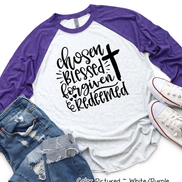 Chosen, Blessed, Forgiven, Redeemed Cross Raglan Tee