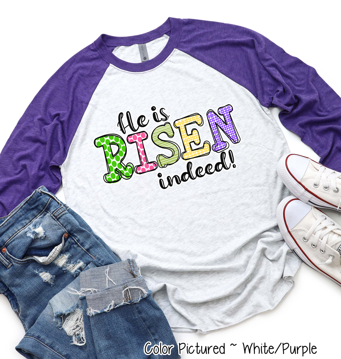 He Is Risen Indeed Colorful Christian Easter Raglan Tee