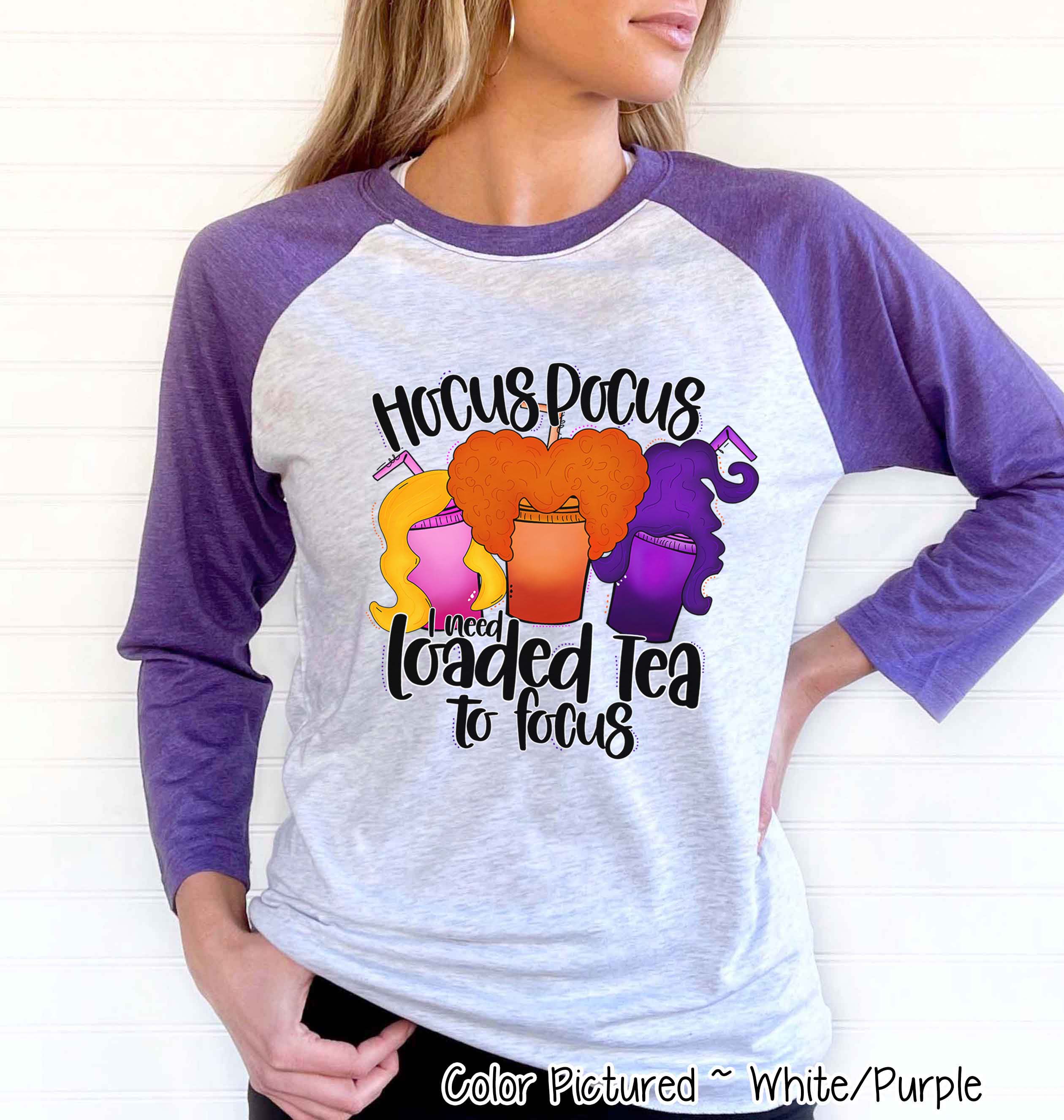 Hocus Pocus I Need Loaded Tea to Focus Halloween Raglan Tee