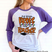 My Broom Broke So Now Im A Teacher Halloween Raglan Tee