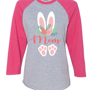 Floral Bunny Ears & Feet with Mom Easter Raglan Tee
