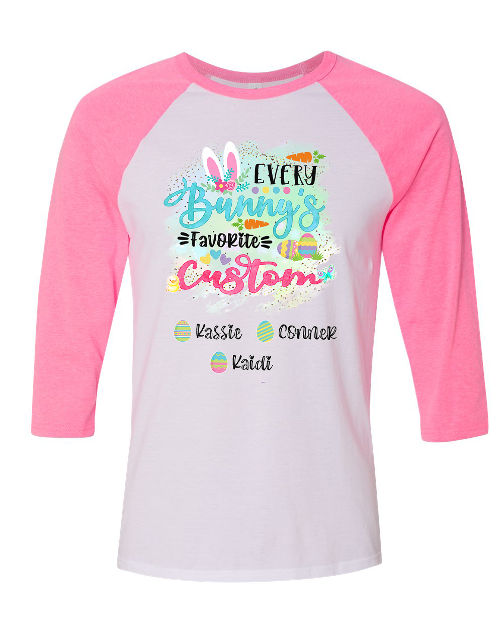Personalized Shirt For YOUR CUSTOM TEXT Every Bunny's Favorite & Easter Eggs with Custom Grandkids Name Easter Day Raglan Tee