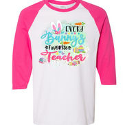 Every Bunny's Favorite Teacher Easter Raglan Tee