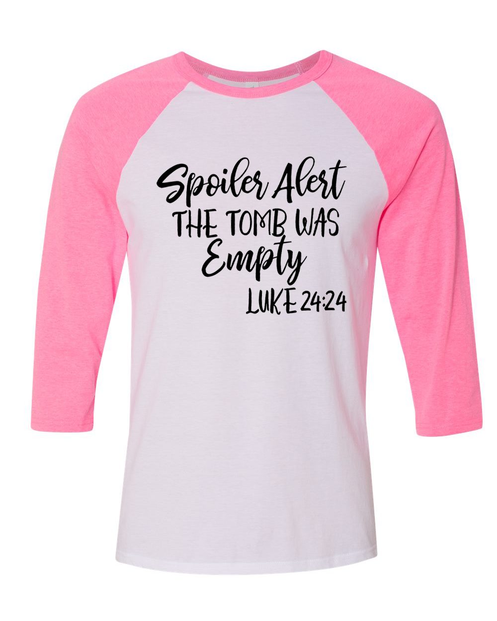 Spoiler Alert The Tomb Was Empty Easter Raglan Tee
