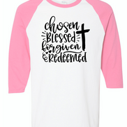 Chosen, Blessed, Forgiven, Redeemed Cross Raglan Tee
