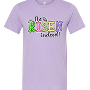 He Is Risen Indeed Colorful Christian Easter Tee