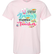 Every Bunny's Favorite Teacher Easter Tee