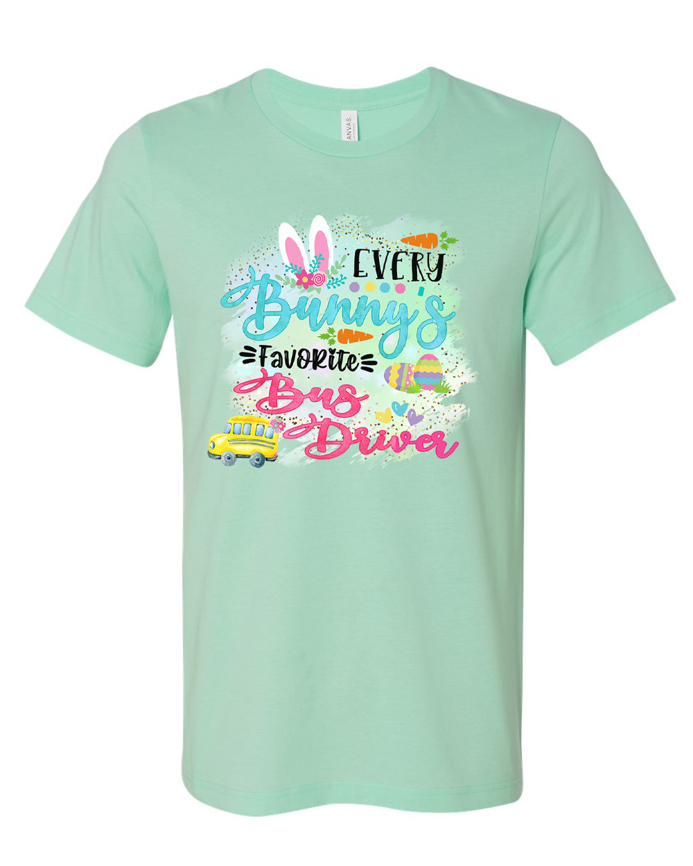Every Bunny's Favorite Bus Driver Easter Tee