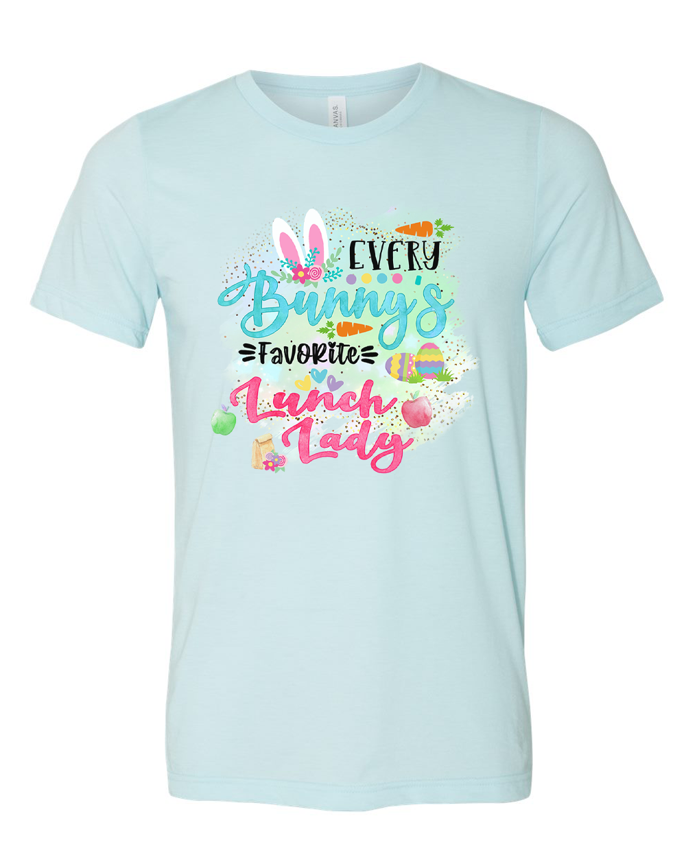 Every Bunny's Favorite Lunch Lady Easter Tee