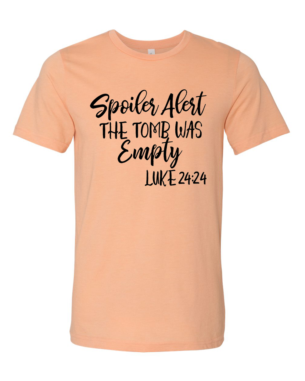Spoiler Alert The Tomb Was Empty Easter Tee