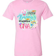 Every Bunny's Favorite CNA Easter Tee